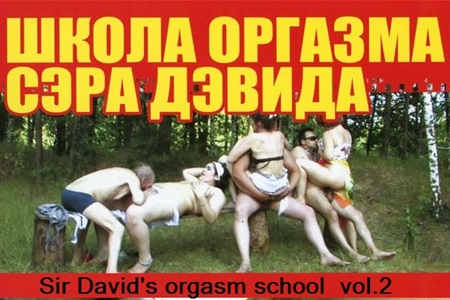 Old randy man's advices : "Sir David's Orgazm school vol 2. "