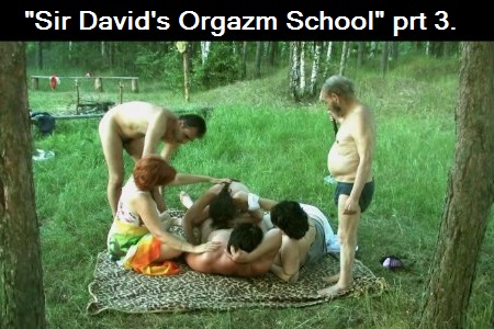 The most interesting "Sir Daviv'd Orgazm School" vol 3.
