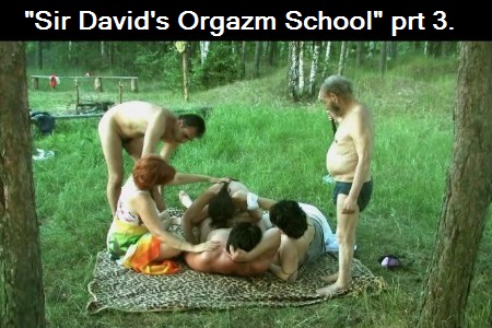 The most interesting "Sir Daviv'd Orgazm School" vol 3.